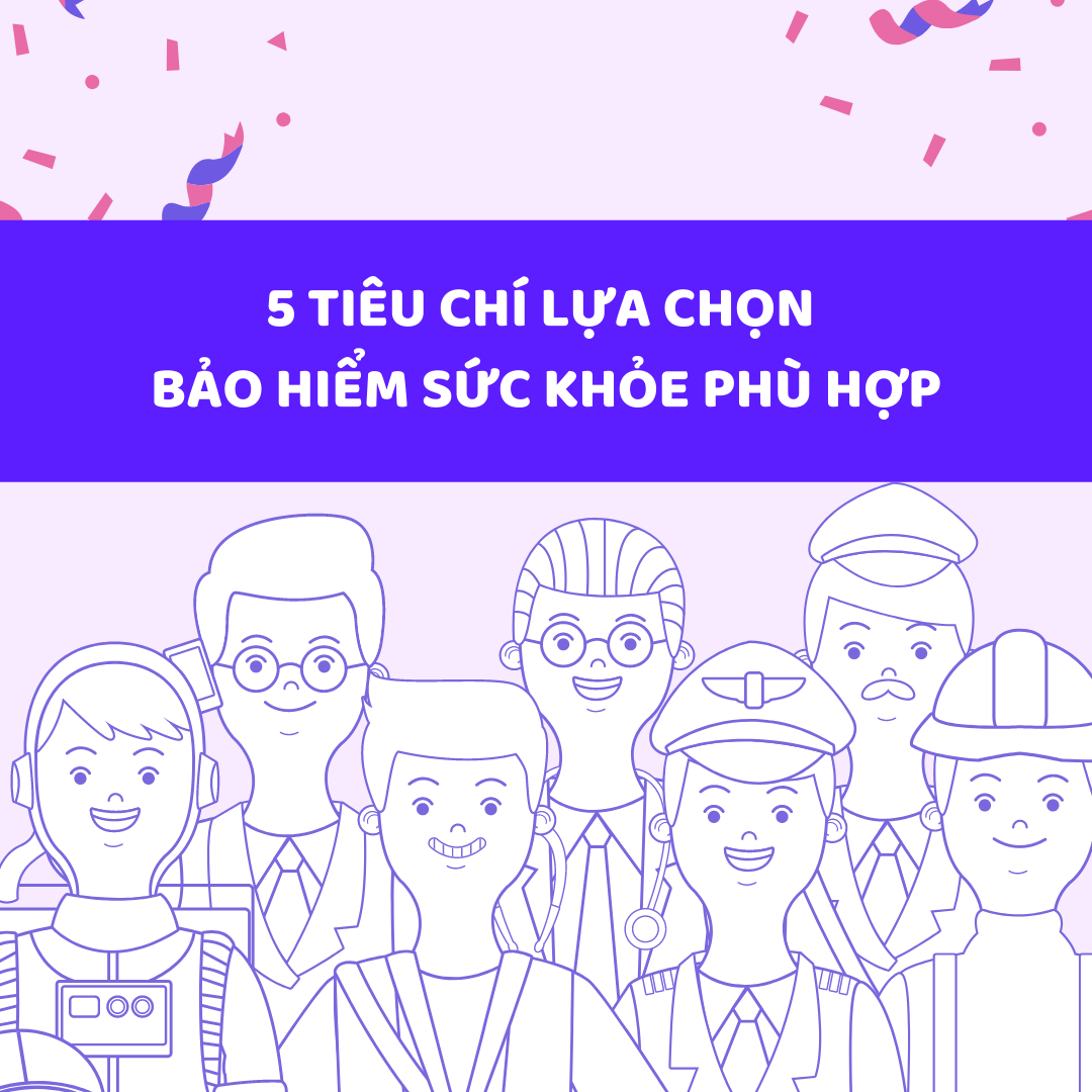 5 tiêu chí lựa chọn Bảo hiểm sức khỏe phù hợp